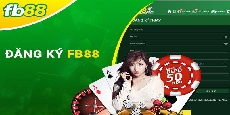 Hướng dẫn đăng ký FB88 chi tiết từng bước